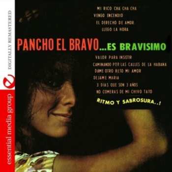 Album Pancho El Bravo: Pancho El Bravo Es Bravisimo