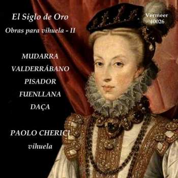 Album Paolo Cherici: El Siglo de Oro: Obras Para Vihuela - II