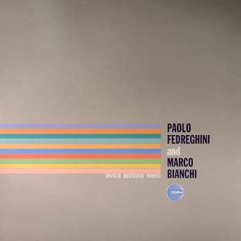2LP Paolo Fedreghini & Marco Bianchi: Several Additional Waves