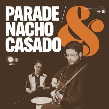 Album Parade: Parade & Nacho Casado