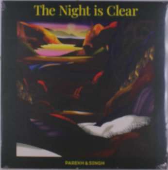 LP Parekh & Singh: The Night Is Clear