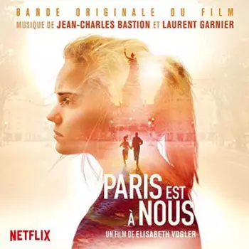 Jean Charles Bastion: Paris Est à Nous (Paris Is Us) - Original Motion Picture Soundtrack