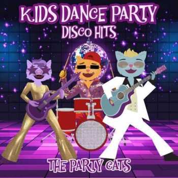 CD Party Cats: Kids Dance Party: Disco Hits