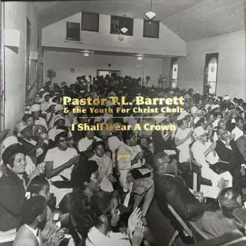 5LP Pastor T. L. Barrett: I Shall Wear A Crown LTD | CLR