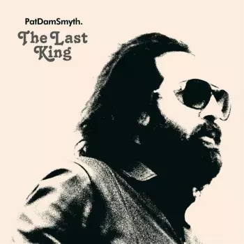 Pat Dam Smyth: The Last King