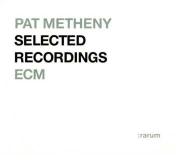 Album Pat Metheny: Selected Recordings