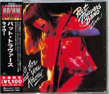 CD Pat Travers Band: Live! Go For What You Know LTD