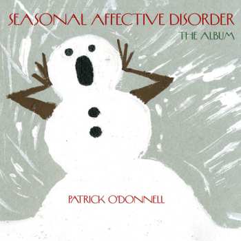 CD Patrick O'Donnell: Album Seasonal Affective Disorder