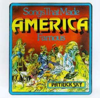Album Patrick Sky: Songs That Made America Famous