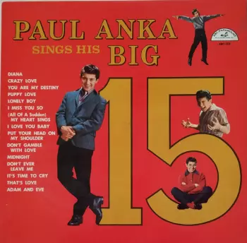Paul Anka: Sings His Big 15