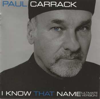CD Paul Carrack: I Know That Name (Ultimate Version) DLX