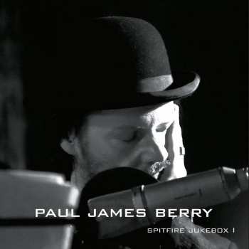 CD Paul James Berry: Spitfire Jukebox I