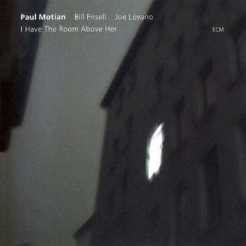 CD Paul Motian: I Have The Room Above Her