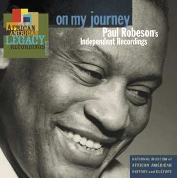 CD Paul Robeson: On My Journey: Paul Robeson's Independent Recordings