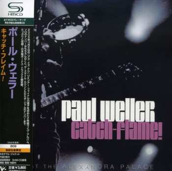 2CD Paul Weller: Catch-Flame! Live At The Alexandra Palace = キャッチ・フレイム! LTD | NUM