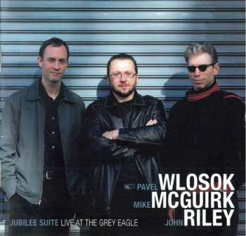 Album John Riley: Jubilee Suite (Live At The Grey Eagle)