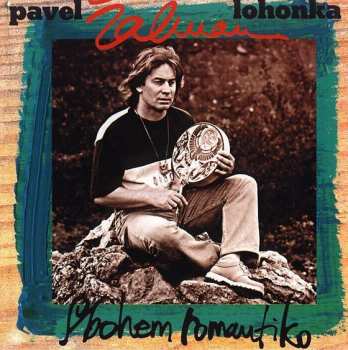 Album Pavel Lohonka: Sbohem Romantiko