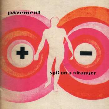 LP Pavement: Spit On A Stranger LTD