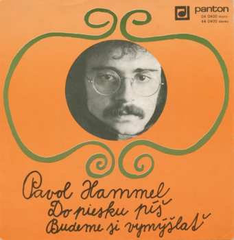 SP Pavol Hammel: Do Piesku Píš / Budeme Si Vymýšlať
