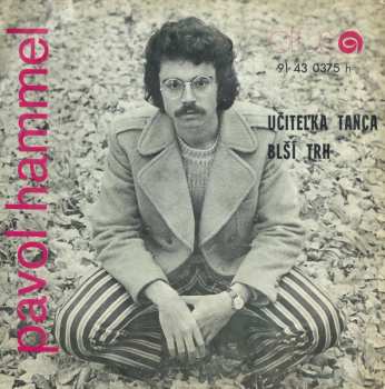 SP Pavol Hammel: Učiteľka Tanca / Blší Trh