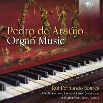 CD Pedro De Araujo: Orgelwerke