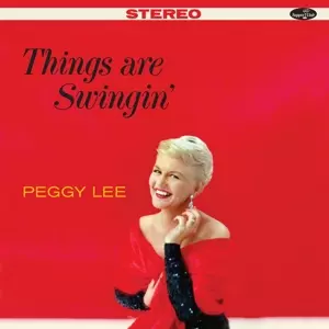 Peggy Lee: Things Are Swingin'