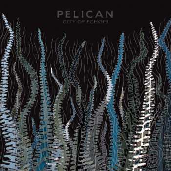 Album Pelican: City Of Echoes