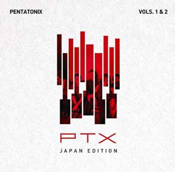 CD Pentatonix: PTX Vols. 1 & 2 [Japan Edition]