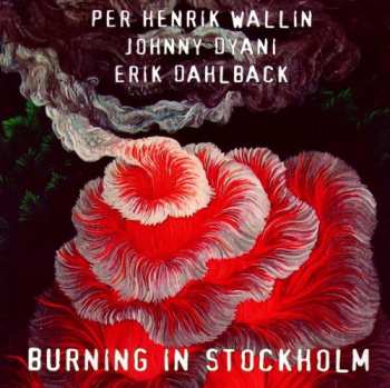 CD Johnny Dyani: Burning In Stockholm