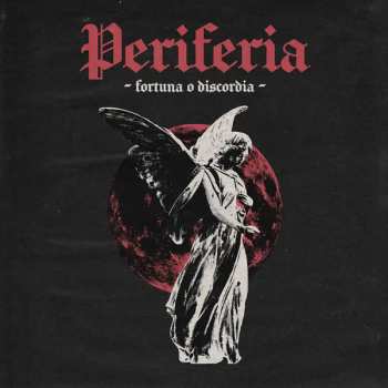 Album Periferia: Fortuna o Discordia