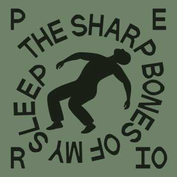 Album Perio: Sharp Bones Of My Sleep