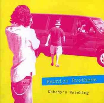 Album Pernice Brothers: Nobody's Watching