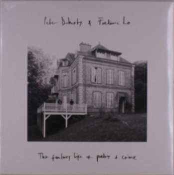 LP Pete Doherty: The Fantasy Life Of Poetry & Crime