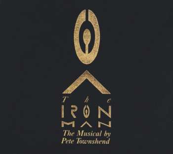 CD Pete Townshend: The Iron Man - The Musical By Pete Townshend