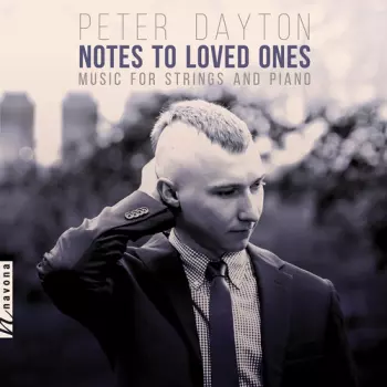 Notes To Loved Ones: Music For Strings And Piano
