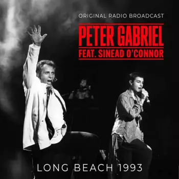 Peter Gabriel Feat. Sinead O`connor: Long Beach 1993