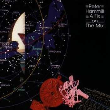 Album Peter Hammill: A Fix On The Mix
