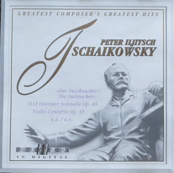 CD Pyotr Ilyich Tchaikovsky: Tschaikowsky - Seine Grössten Hits / Tschaikowsky's Greatest Hits 
