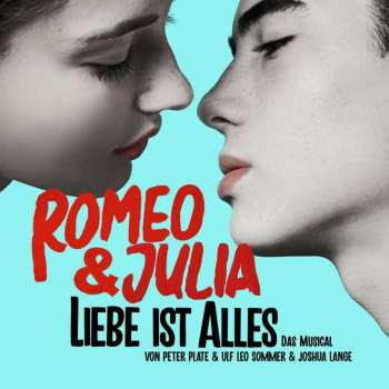 Album Peter Plate: Romeo & Julia - Liebe Ist Alles (Das Musical)