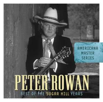 Album Peter Rowan: Best Of The Sugar Hill Years