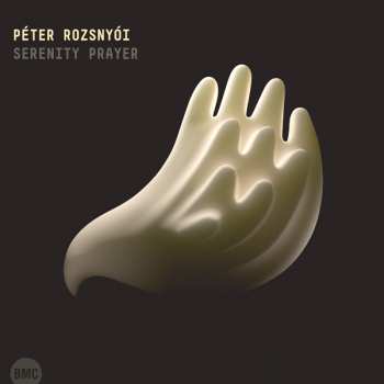 CD Péter Rozsnyói: Serenity Prayer