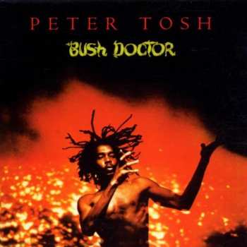 LP Peter Tosh: Bush Doctor