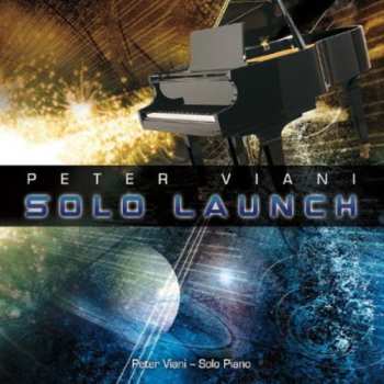 Album Peter Viani: Solo Launch
