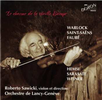 Album Camille Saint-Saëns: Le Charme De La Vieille Europe