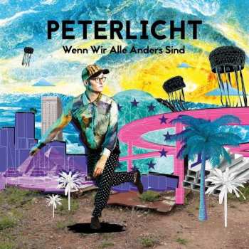 2LP/2CD PeterLicht: Wenn Wir Alle Anders Sind NUM | LTD | CLR