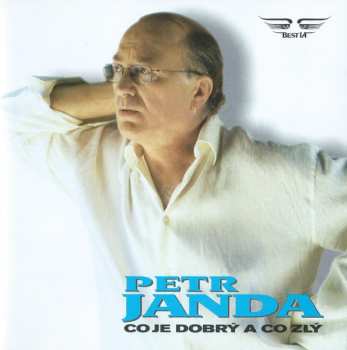 Album Petr Janda: Co Je Dobrý A Co Zlý