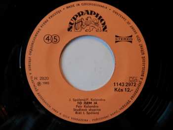 SP Petr Kalandra: Jak Jste Se Měly, Mé Milé Děti (How Have You Been My Darling Children) / To Jsem Já