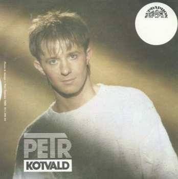 SP Petr Kotvald: Milujem Se Čím Dál Víc / Tabák Je Jako Láska