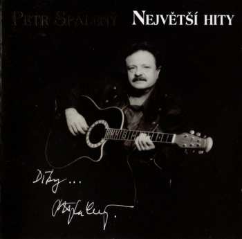 Album Petr Spálený: Největší Hity (Díky…)