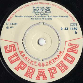 SP Petr Spálený: Táňo, Na Shledanou / Byla To Past